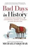 Bad Days in History: Chronicle of Misfortune - National Geographic, Carte in Engleza despre Istorie si Ghinion