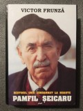 Victor Frunză - Destinul unui condamnat la moarte: Pamfil Șeicaru