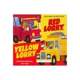 Carte pentru copii Red Lorry, Yellow Lorry de Michelle Robinson - Camioane colorate, ilustratii vesele