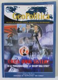 GEOPOLITICA , REVISTA DE GEOGRAFIE POLITICA , GEOPOLTICA SI GEOSTRATEGIE , ANUL IX , NR. 43 , 2011