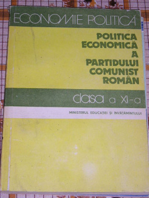 myh 33s - Comunism - Manual - Economie politica - cls 11 - ed 1989 - de colectie foto