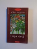 CUPA VIETII de MIHAIL BULGAKOV , 2001