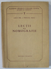 LECTII DE NOMOGRAFIE de LASCU BAL si FRANCISC RADO , 1954 foto