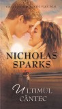 Nicholas Sparks - Ultimul cantec
