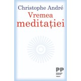 Vremea meditației - Christophe Andre