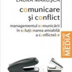 Comunicare si conflict - Laura Marusca