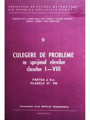 Nicolae Teodorescu - Culegere de probleme in sprijinul elevilor claselor I - VIII, partea a II a (Editia: 1985) foto