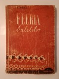 F. Aderca - Feeria baletelor: convorbiri asupra formelor dansului (1947) (puțin uzată, vezi descriere!)