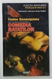 COMEDIA RATATILOR de TONINO BENAQUISTA , 1997