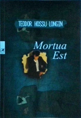 Teodor Hossu Longin - Mortua est foto