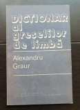 Dicționar al greșelilor de limbă - Alexandru Graur