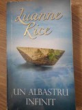 UN ALBASTRU INFINIT-LUANNE RICE