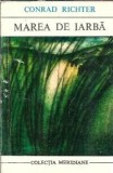 Cumpara ieftin Marea de iarba - Conrad Richter