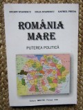 ROMANIA MARE. PUTEREA POLITICA, Ed.II, E. Stanescu, I. Stanescu, G. Preda, 1998