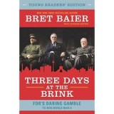 Three Days at the Brink : Young Readers&#039; Edition