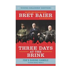 Three Days at the Brink : Young Readers' Edition