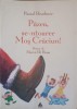 Pazea, se-ntoarce Mos Craciun! - Pascal Bruckner - Editura Trei, 2006 - Roman, Beletristica