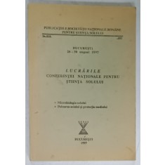 LUCRARILE CONFERINTEI NATIONALE PENTRU STIINTA SOLULUI , BUCURESTI , 26 -30 AUGUST , 1997