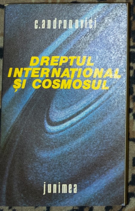 C. Andronovici - Dreptul international si cosmosul