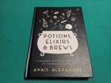 POTIONS, ELIXIRS&amp;BREWS * ANAIS ALEXANDRE /2020 *55