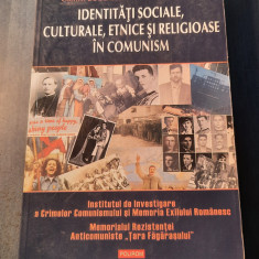 Identitati sociale culturale etnice si religioase in conunism Cosmin Budeanca