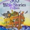 365 Bible Stories and Prayers: Biblical Readings to Share All Through the Year