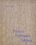 Muveszi Fenykepezes Evkonyve. VII. Evfolyam. 1912-1913