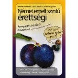 N&eacute;met emelt szintű &eacute;retts&eacute;gi - Komplett &iacute;r&aacute;sbeli feladatsorok - CD/kazetta k&uuml;l&ouml;n kaphat&oacute; - G&aacute;rv&aacute;ny Hajnalka