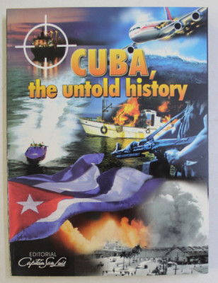 CUBA , THE UNTOLD HISTORY , 2005 foto