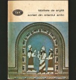 TĂBLIȚELE DIN ARGILĂ - SCRIERI DIN ORIENTUL ANTIC - BPT