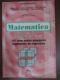 Matematica clasele V-VIII. 157 teste pentru pregatirea examenului de capacitate