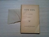 DUPE EXIL - Volumul I - N. B. Locustenu - Craiova, 1898, 445 p.