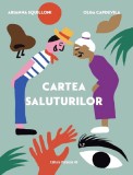 Cartea saluturilor - Editura Paralela 45