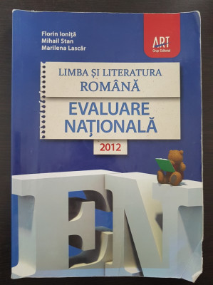 LIMBA SI LITERATURA ROMANA EVALUARE NATIONALA 2012 - Ionita, Stan foto