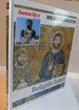 BIBLIOTECA CUNOASTERII, RELIGIILE LUMII, VOL. X, 2009