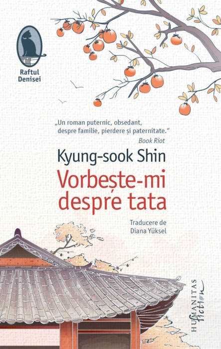 Vorbeste-Mi Despre Tata, Kyung-Sook Shin - Editura Humanitas Fiction