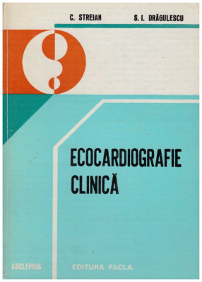 C. Streian, S.I. Dragulescu - Ecocardiografie clinica - 128833 foto