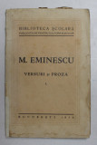 M. EMINESCU, VERSURI SI PROZA, VOL I 1934