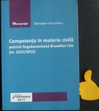 Competenta in materie civila potrivit regulamentului Bruxelles I bis Zidaru, 2017