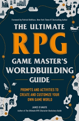 The Ultimate RPG Game Master&amp;#039;s World Building Guide: Prompts and Activities to Create and Customize Your Own Game World foto