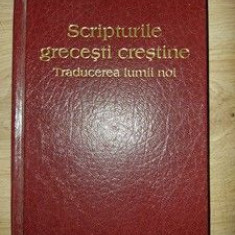 Scripturile grecesti crestine Traducerea lumii noi