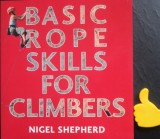 Manual catarare franghii Basic Rope Skills for Climbers Nigel Shepherd