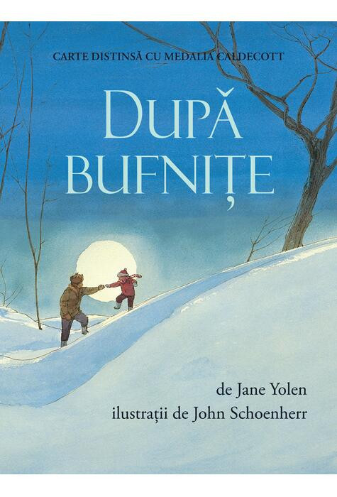 Dupa Bufnite, Jane Yolen - Editura Art