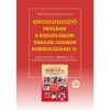K&eacute;pess&eacute;gfejlesztő program a kisiskol&aacute;skori tanul&aacute;si zavarok korrekci&oacute;j&aacute;hoz IV. - Tan&iacute;t&oacute;i seg&eacute;dlet a Nebul&oacute; 4. c&iacute;mű k&eacute;pess&eacute;gfejlesztő feladatgyűjtem&eacute;ny