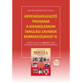 K&eacute;pess&eacute;gfejlesztő program a kisiskol&aacute;skori tanul&aacute;si zavarok korrekci&oacute;j&aacute;hoz IV. - Tan&iacute;t&oacute;i seg&eacute;dlet a Nebul&oacute; 4. c&iacute;mű k&eacute;pess&eacute;gfejlesztő feladatgyűjtem&eacute;ny