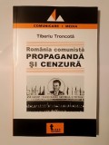 Tiberiu Troncotă - Rom&acirc;nia comunistă: propagandă și cenzură (2006)