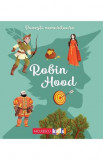 Cumpara ieftin Povesti nemuritoare. Robin Hood