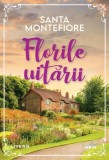 Florile uitării - Santa Montefiore - Editura Litera