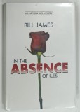 IN THE ABSENCE OF ILES by BILL JAMES , 2009