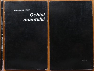 Gheorghe Pitut , Ochiul neantului , 1969 , ed. 1 cu autograf catre Vasile Baran foto